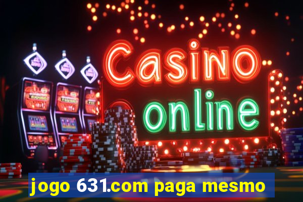 jogo 631.com paga mesmo